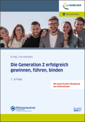 Die Generationen Z und Alpha gewinnen, führen, binden Die Generationen Z und Alpha gewinnen, führen, binden