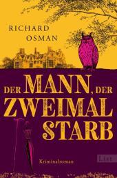 Der Mann, der zweimal starb: Ein neuer Fall f