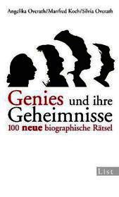 Genies und ihre Geheimnisse. Bd.2: 100 neue biographische Rätsel