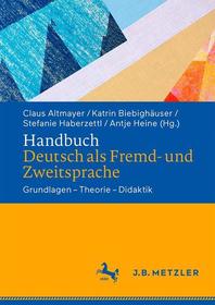 Handbuch Deutsch als Fremd- und Zweitsprache: Kontexte ? Themen ? Methoden