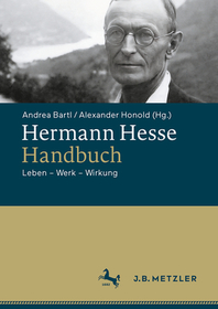 Hermann Hesse-Handbuch: Leben ? Werk ? Wirkung Hermann Hesse-Handbuch: Leben ? Werk ? Wirkung
