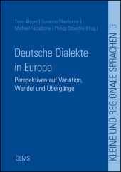 Deutsche Dialekte in Europa: Perspektiven auf Variation, Wandel und Übergänge.