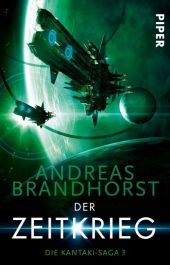 Die Kantaki-Saga - Der Zeitkrieg Die Kantaki-Saga - Der Zeitkrieg