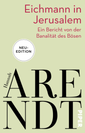 Eichmann in Jerusalem: Ein Bericht von der Banalit