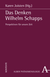 Das Denken Wilhelm Schapps: Perspektiven für unsere Zeit
