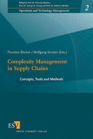 Complexity Management in Supply Chains: Concepts, Tools and Methods