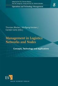 Management in Logistics Networks and Nodes: Concepts, Technology and Applications
