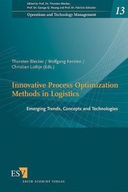 Innovative Process Optimization Methods in Logistics: Emerging Trends, Concepts and Technologies