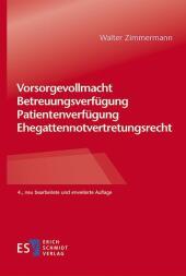 Vorsorgevollmacht - Betreuungsverfügung - Patientenverfügung - Ehegattennotvertretungsrecht Vorsorgevollmacht - Betreuungsverfügung - Patientenverfügung - Ehegattennotvertretungsrecht