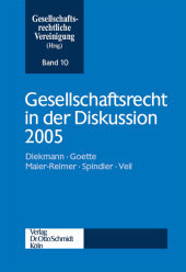 Gesellschaftsrecht in der Diskussion 2005: Hrsg. v. d. Gesellschaftsrechtl. Vereinigung
