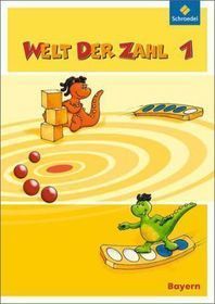 Welt der Zahl - Ausgabe 2014 für Bayern: Schulbuch 1 mit Schutzumschlag