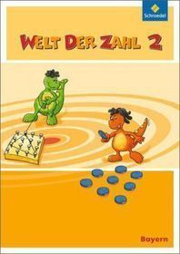 Welt der Zahl - Ausgabe 2014 für Bayern: Schulbuch 2 mit Schutzumschlag
