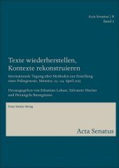 Texte wiederherstellen, Kontexte rekonstruieren: Internationale Tagung über Methoden zur Erstellung einer Palingenesie, Münster, 23.-24. April 2015