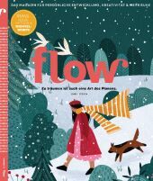 Flow Nummer 78 (8/2023): Das Magazin für persönliche Entwicklung, Kreativität & mehr Ruhe