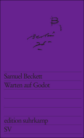Warten auf Godot: Zum hundertsten Geburtstag. Faksimilie eines Handexemplars, das Beckett zur Vorbereitung der legendären Godot-Inszenierung 1975 am Berliner Schiller-Theater diente