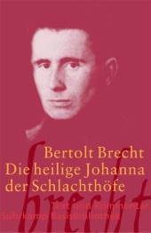 Die heilige Johanna der Schlachthöfe: Text und Kommentar Die heilige Johanna der Schlachthöfe: Text und Kommentar