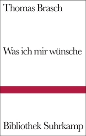 Was ich mir wünsche: Gedichte aus Liebe
