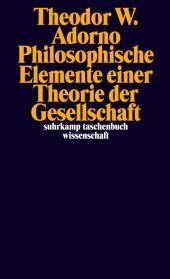 Nachgelassene Schriften. Abteilung IV: Vorlesungen: Band 12: Philosophische Elemente einer Theorie der Gesellschaft