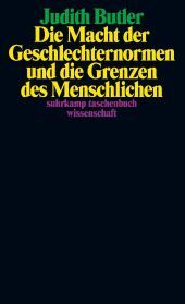 Die Macht der Geschlechternormen und die Grenzen des Menschlichen: 50 Jahre stw - Limitierte Jubil
