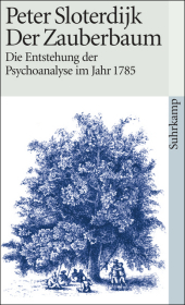 Der Zauberbaum: Die Entstehung der Psychoanalyse im Jahr 1785. Ein epischer Versuch zur Philosophie der Psychologie Der Zauberbaum: Die Entstehung der Psychoanalyse im Jahr 1785. Ein epischer Versuch zur Philosophie der Psychologie