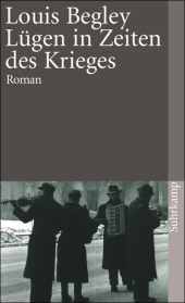 Lügen in Zeiten des Krieges: Roman