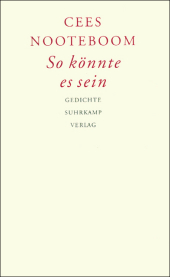 So könnte es sein. Zo kon het zijn: Gedichte. Dtsch.-Niederländ. Übertr. v. Ard Posthuma