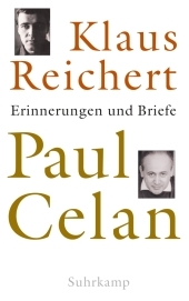 Paul Celan: Erinnerungen und Briefe