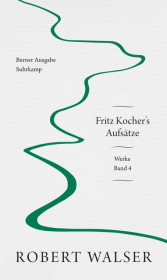 Werke. Berner Ausgabe. Bd.4: Fritz Kocher's Aufsätze