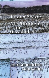 Die Rückkehr der Gewohnheiten: Journalgedichte