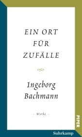 Salzburger Bachmann Edition: Ein Ort für Zufälle | Georg-Büchner-Preis-Rede und poetische Berlin-Prosa