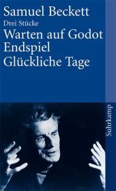 Drei Stücke: Warten auf Godot; Endspiel; Glückliche Tage