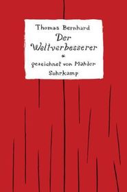 Der Weltverbesserer: Gezeichnet von Nicolas Mahler