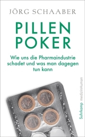 Pillen-Poker: Wie uns die Pharmaindustrie schadet und was man dagegen tun kann Pillen-Poker: Wie uns die Pharmaindustrie schadet und was man dagegen tun kann