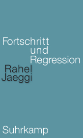 Fortschritt und Regression: | Ein neues Standardwerk der Kritischen Theorie Fortschritt und Regression: | Ein neues Standardwerk der Kritischen Theorie