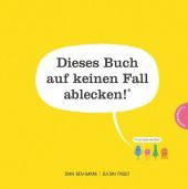 Dieses Buch auf keinen Fall ablecken!: Ein Bilderbuch über Viren und Keime