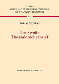 Der Zweite Thessalonicherbrief: Meyers Kritisch-exegetischer Kommentar über das Neue Testament