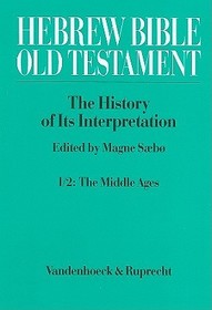 Hebrew Bible / Old Testament. I: From the Beginnings to the Middle Ages (Until 1300). Part 2: The Middle Ages. Pt.2: Part 2: The Middle Ages