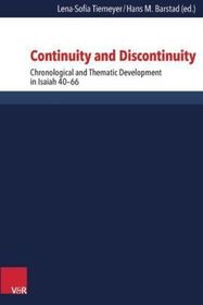 Continuity and Discontinuity: Chronological and Thematic Development in Isaiah 40?66