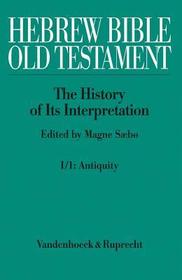 Hebrew Bible / Old Testament. I: From the Beginnings to the Middle Ages (Until 1300). Part 1: Antiquity. Pt.1: Part 1: Antiquity