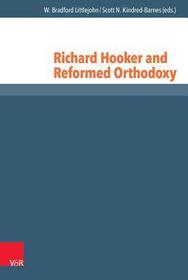 Richard Hooker and Reformed Orthodoxy