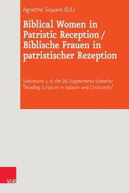 Biblical Women in Patristic Reception / Biblische Frauen in patristischer Rezeption