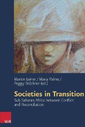 Societies in Transition: Sub-Saharan Africa between Conflict and Reconciliation