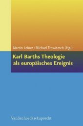 Karl Barths Theologie als europäisches Ereignis