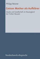 Reformed Historical Theology: Glaube und Gesellschaft im Neuengland der Fr?