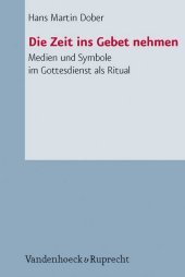 Arbeiten zur Pastoraltheologie, Liturgik und Hymnologie: Medien und Symbole im Gottesdienst als Ritual