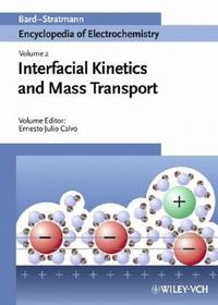 Interfacial Kinetics and Mass Transport: Interfacial Kinetics and Mass Transport
