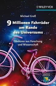 9 Millionen Fahrräder am Rande des Universums: Obskures aus Forschung und Wissenschaft