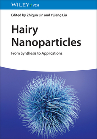 Hairy Nanoparticles ? From Synthesis to Applications: From Synthesis to Applications Hairy Nanoparticles ? From Synthesis to Applications: From Synthesis to Applications