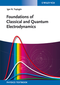 Foundations of Classical and Quantum Electrodynamics: x