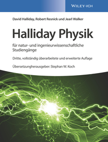Halliday Physik für natur– und ingenieurwissenschaftliche Studiengänge 3e: für natur- und ingenieurwissenschaftliche Studiengänge